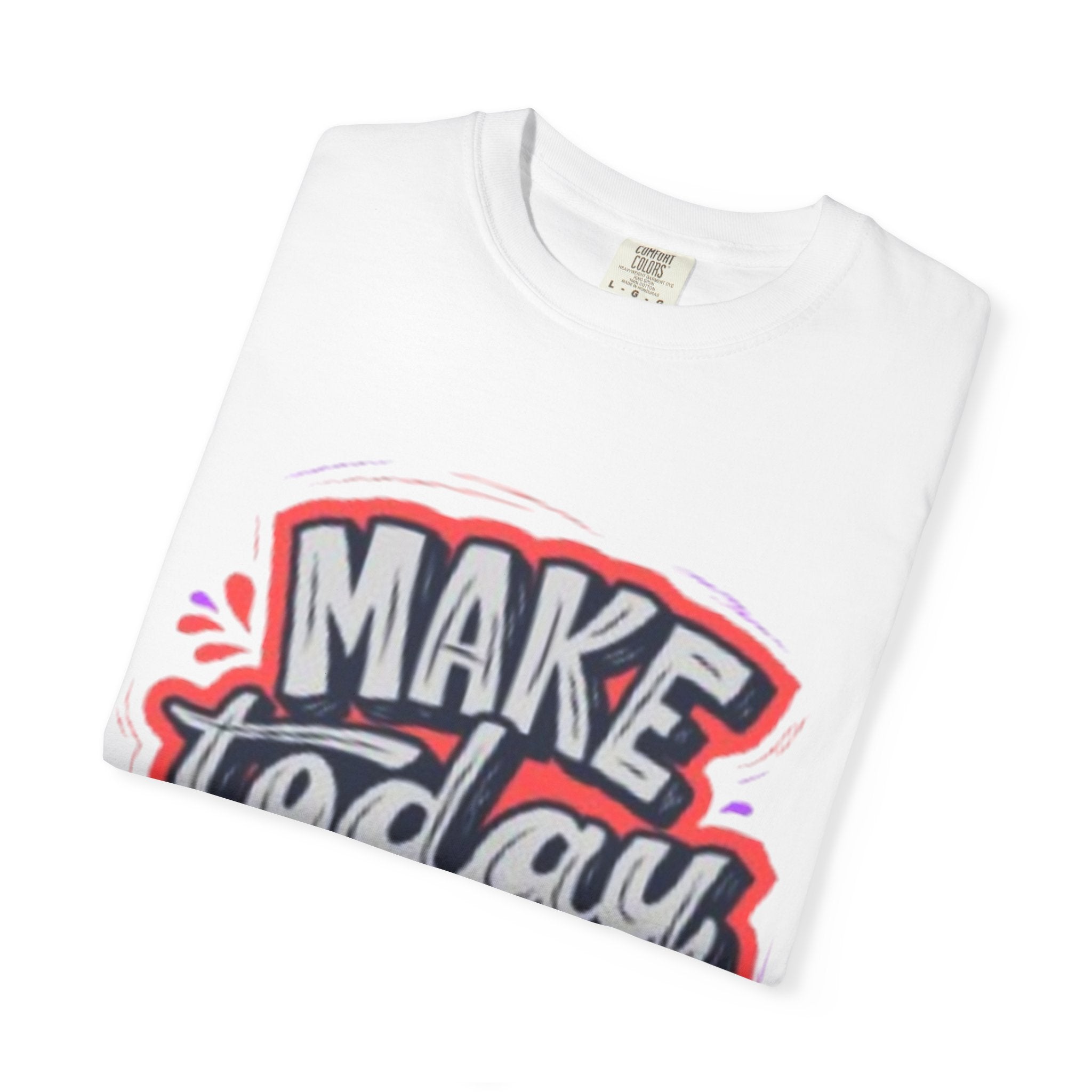Copy of Make Today Great T-shirt | Handlettered Motivational Typography