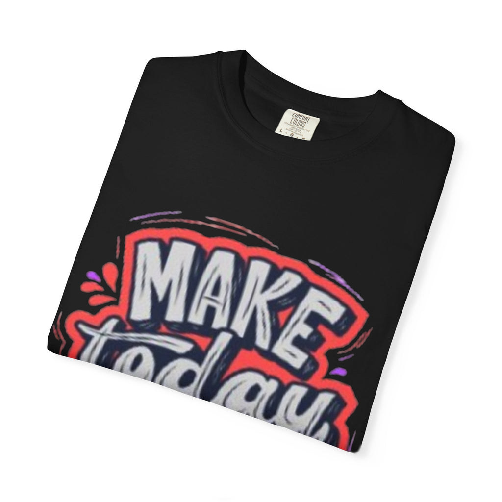 Copy of Make Today Great T-shirt | Handlettered Motivational Typography